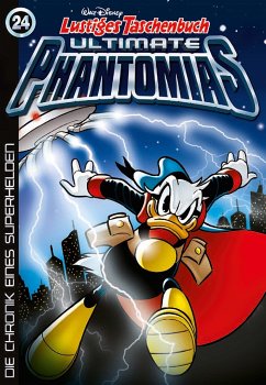 Die Chronik eines Superhelden / Lustiges Taschenbuch Ultimate Phantomias Bd.24 - Disney, Walt