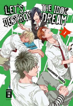 Let's destroy the Idol Dream - Special Edition Bd.1 - Tanaka, Marumero