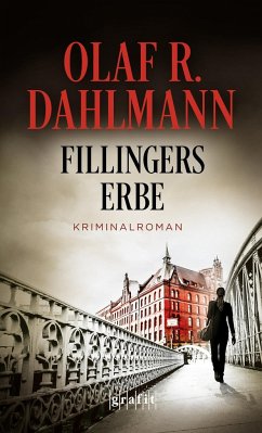 Fillingers Erbe - Dahlmann, Olaf R.
