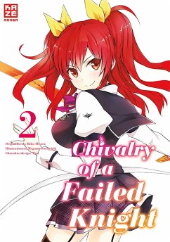 Chivalry of a Failed Knight Bd.2 - Soramichi, Megumu;Misora, Riku