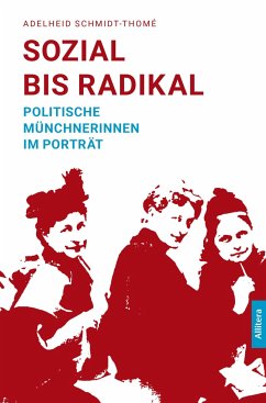 Sozial bis radikal - Schmidt-Thomé, Adelheid