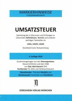 UMSATZSTEUERRECHT Dürckheim-Markierhinweise/Fußgängerpunkte für das Steuerberaterexamen Nr. 1859 (2018): Dürckheim'sche - Dürckheim, Constantin;Glaubitz, Thorsten