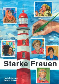 Porträts mutiger Frauen - Blümel, Roland;Dürmeyer, Karin