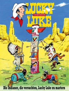 Die Indianer, die versuchten, Lucky Luke zu martern / Lucky Luke Themenband Bd.2 - Achdé