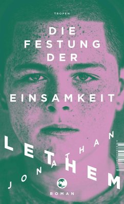 Die Festung der Einsamkeit - Lethem, Jonathan