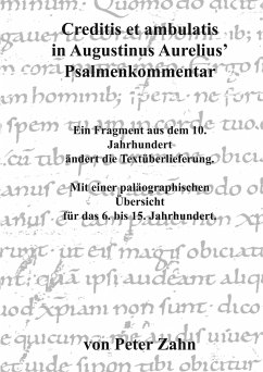Creditis et ambulatis in Augustinus Aurelius' Psalmenkommentar - Zahn, Peter