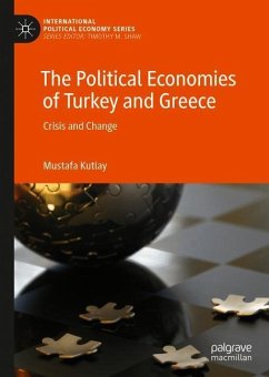 The Political Economies of Turkey and Greece - Kutlay, Mustafa