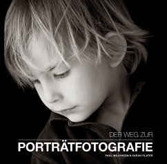 Der Weg zur Portraitfotografie - Wilkinson, Paul;Plater, Sarah