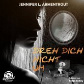Dreh Dich nicht um Dreh Dich nicht um