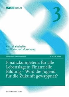 Finanzkompetenz für alle Lebenslagen: Finanzielle Bildung - Wird die Jugend für die Zukunft gewappnet?