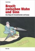 Brexit: zwischen Wahn und Sinn