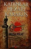 Kadinlar Mezari - Polat, Musa