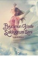 Avucumun Icinde Sakliyorum Seni - Gerdelmann, Feride