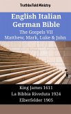 English Italian German Bible - The Gospels VII - Matthew, Mark, Luke & John (eBook, ePUB)