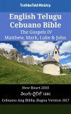 English Telugu Cebuano Bible - The Gospels IV - Matthew, Mark, Luke & John (eBook, ePUB)