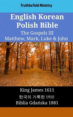 English Korean Polish Bible - The Gospels III - Matthew, Mark, Luke & John (eBook, ePUB) - Ministry, TruthBeTold