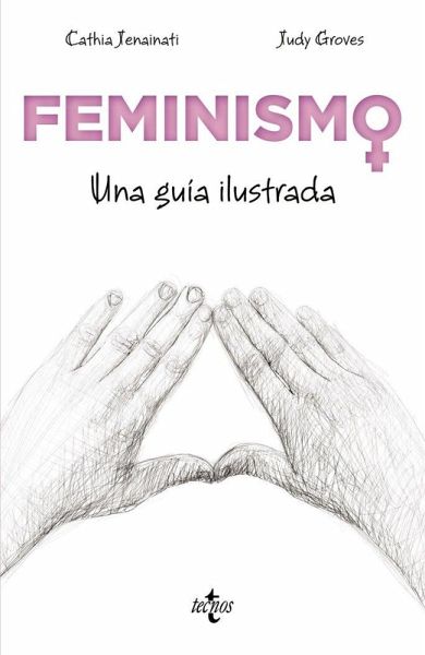 Feminismo : una guía ilustrada