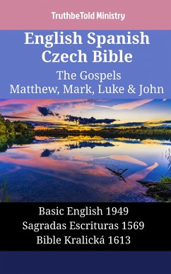 English Spanish Czech Bible - The Gospels II - Matthew, Mark, Luke & John (eBook, ePUB) - Ministry, TruthBeTold