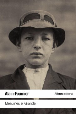 Meaulnes el grande - Ramón Buenaventura; Alain-Fournier Meaulnes el grande - Ramón Buenaventura; Alain-Fournier