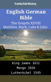 English German Bible - The Gospels XXVIII - Matthew, Mark, Luke & John (eBook, ePUB)