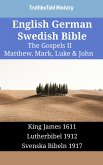 English German Swedish Bible - The Gospels II - Matthew, Mark, Luke & John (eBook, ePUB)