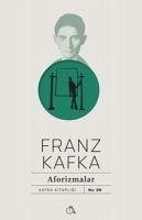 Aforizmalar - Kafka, Franz