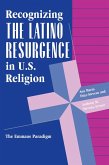 Recognizing The Latino Resurgence In U.s. Religion (eBook, ePUB)