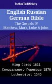English Russian German Bible - The Gospels IV - Matthew, Mark, Luke & John (eBook, ePUB)