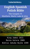 English Spanish Polish Bible - The Gospels VI - Matthew, Mark, Luke & John (eBook, ePUB)