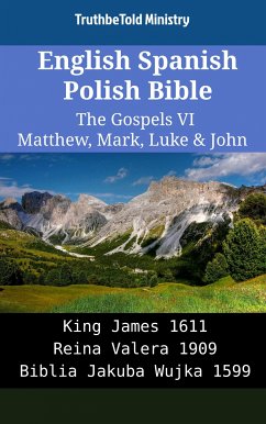 English Spanish Polish Bible - The Gospels VI - Matthew, Mark, Luke & John (eBook, ePUB) - Ministry, TruthBeTold