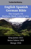 English Spanish German Bible - The Gospels VII - Matthew, Mark, Luke & John (eBook, ePUB)