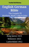 English German Bible - The Gospels III - Matthew, Mark, Luke & John (eBook, ePUB)