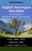 English Norwegian Thai Bible - The Gospels II - Matthew, Mark, Luke & John (eBook, ePUB)