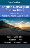 English Norwegian Italian Bible - The Gospels IV - Matthew, Mark, Luke & John (eBook, ePUB)