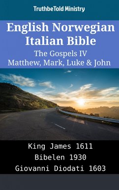 English Norwegian Italian Bible - The Gospels IV - Matthew, Mark, Luke & John (eBook, ePUB) - Ministry, TruthBeTold