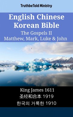 English Chinese Korean Bible - The Gospels II - Matthew, Mark, Luke & John (eBook, ePUB) - Ministry, Truthbetold