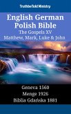 English German Polish Bible - The Gospels XV - Matthew, Mark, Luke & John (eBook, ePUB)