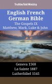 English French German Bible - The Gospels IX - Matthew, Mark, Luke & John (eBook, ePUB)