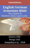 English German Armenian Bible - The Gospels IX - Matthew, Mark, Luke & John (eBook, ePUB) English German Armenian Bible - The Gospels IX - Matthew, Mark, Luke & John (eBook, ePUB)