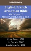 English French Armenian Bible - The Gospels IV - Matthew, Mark, Luke & John (eBook, ePUB)