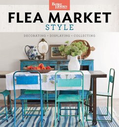 Better Homes and Gardens Flea Market Style (eBook, ePUB) - Gardens, Better Homes and