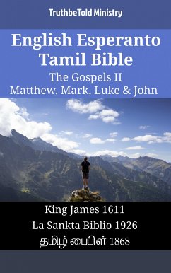 English Esperanto Tamil Bible - The Gospels II - Matthew, Mark, Luke & John (eBook, ePUB) - Ministry, TruthBeTold