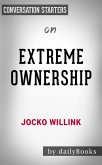 Extreme Ownership: by Jocko Willink   Conversation Starters (eBook, ePUB)