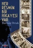 Her Resmin Bir Hikayesi Var - Ortak, Burhan