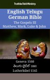 English Telugu German Bible - The Gospels III - Matthew, Mark, Luke & John (eBook, ePUB)