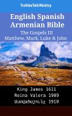 English Spanish Armenian Bible - The Gospels III - Matthew, Mark, Luke & John (eBook, ePUB)