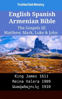 English Spanish Armenian Bible - The Gospels III - Matthew, Mark, Luke & John (eBook, ePUB) - Ministry, TruthBeTold