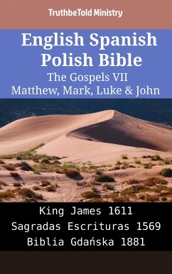 English Spanish Polish Bible - The Gospels VII - Matthew, Mark, Luke & John (eBook, ePUB) - Ministry, TruthBeTold
