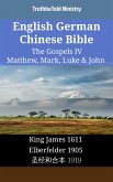 English German Chinese Bible - The Gospels IV - Matthew, Mark, Luke & John (eBook, ePUB)