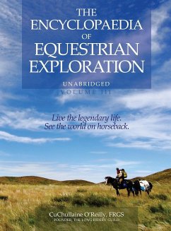 The Encyclopaedia of Equestrian Exploration Volume III - O'Reilly, Cuchullaine